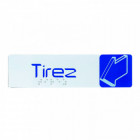 PLAQUE SIGNAL "TIREZ" 170*45MM+BRAILLE